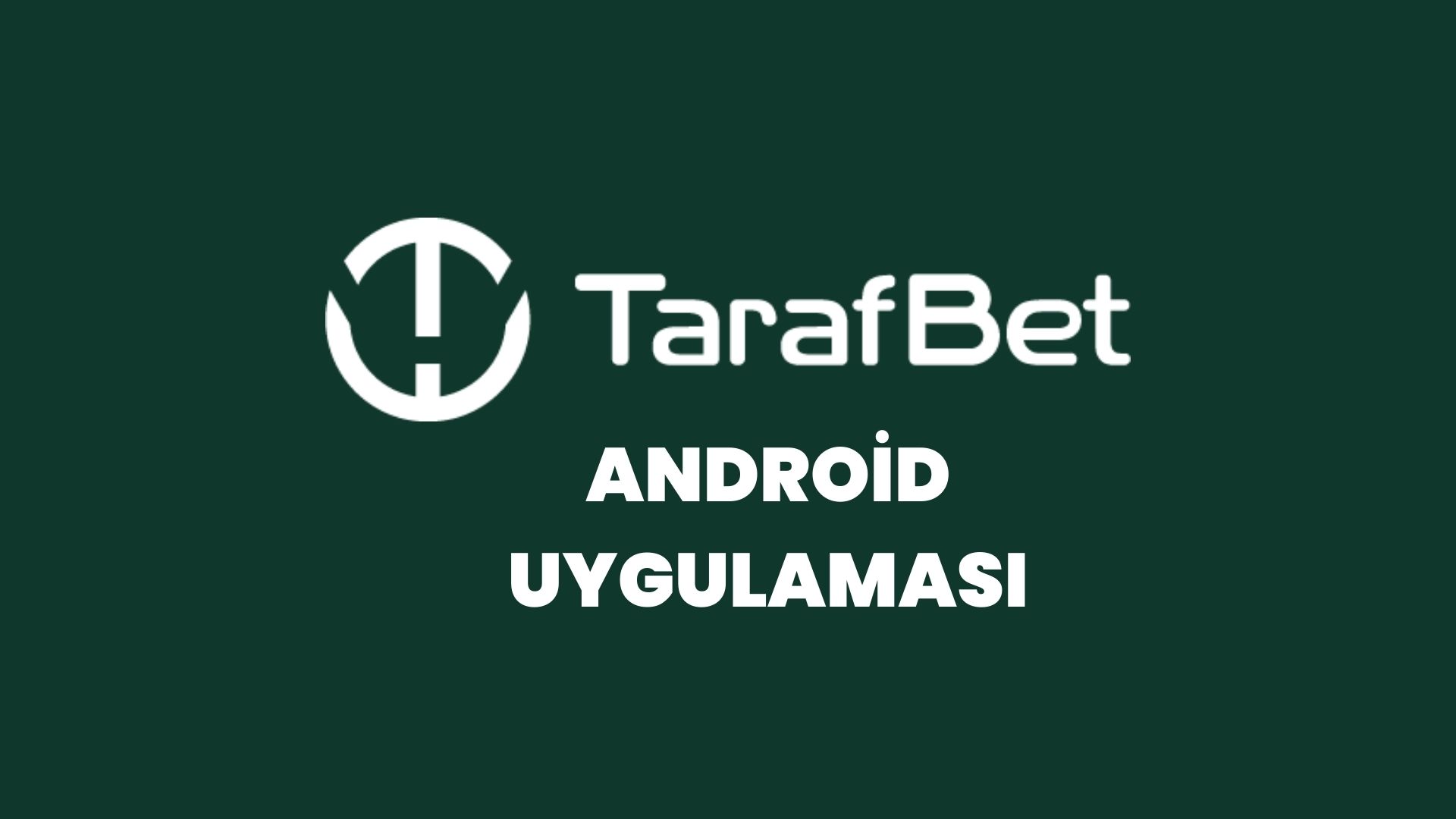tarafbet-android-uygulamasi