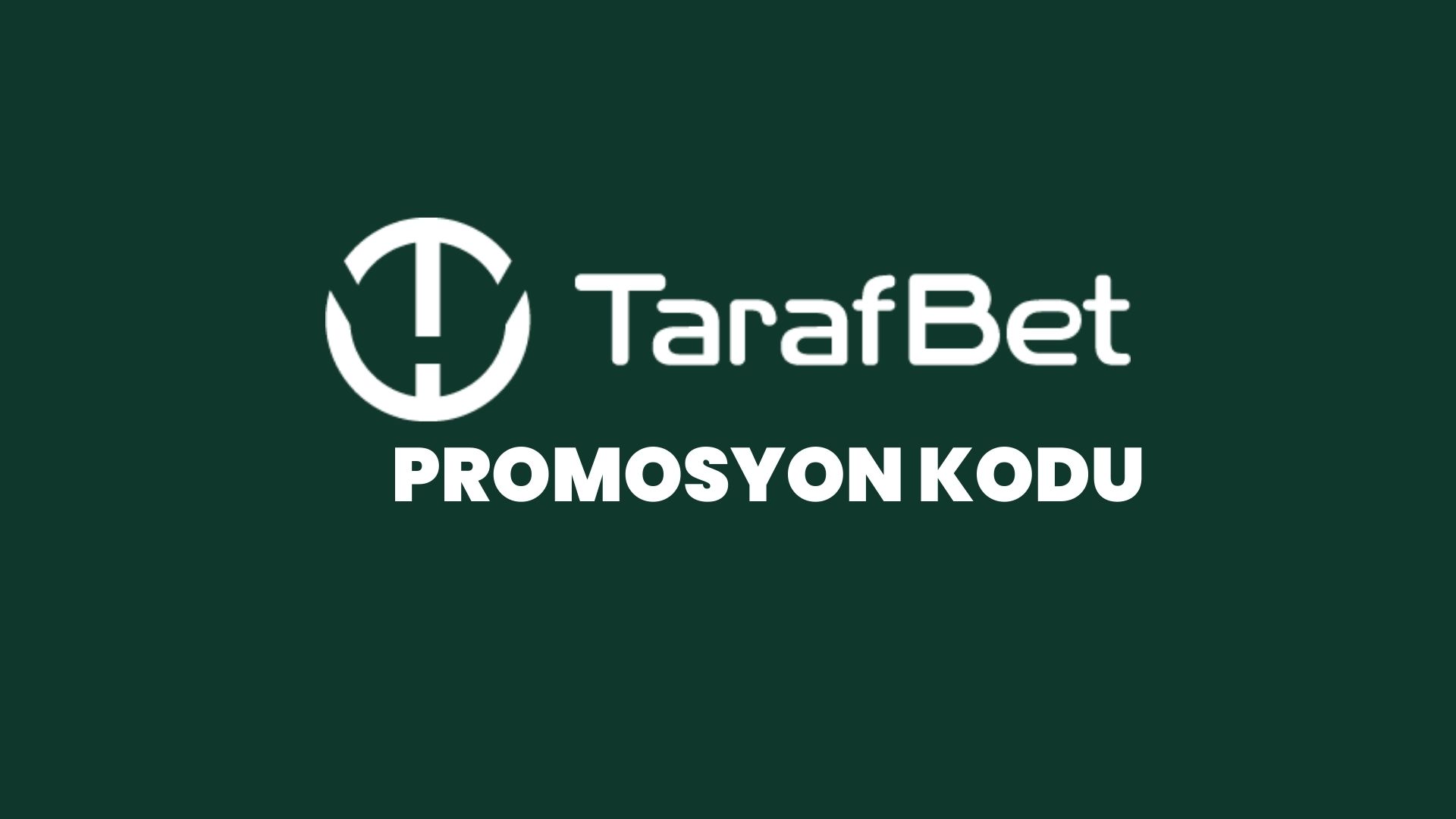 tarafbet-promosyon-kodu